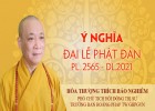 Ý nghĩa Phật đản PL.2565 – DL.2021 của Hòa thượng Phó Chủ tịch HĐTS, Trưởng Ban Hoằng pháp Trung ương